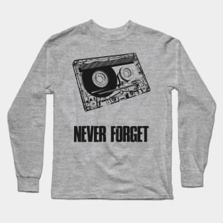 Never Forget Retro Tape Funny Long Sleeve T-Shirt